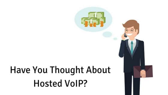 Have You Thought About Hosted VoIP