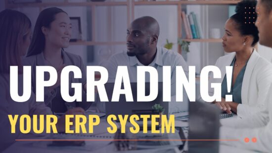 When Should You Consider Upgrading Your ERP System?